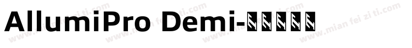 AllumiPro Demi字体转换